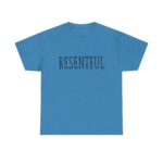 RESENTFUL: Unisex Short Sleeve Tee