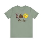 Bat Crap Crazy Wife: Unisex Bella Short Sleeve Tee